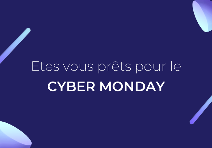Êtes-vous prêts pour le Cyber Monday ? - Blog Shoppingfeed